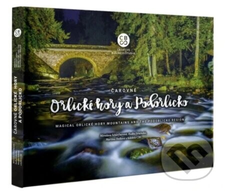 Čarovné Orlické hory a Podorlicko - kolektív autorov