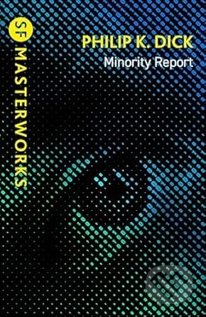 Minority Report - Philip K. Dick