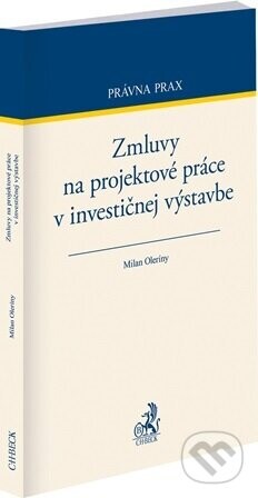 Zmluvy na projektové práce v investičnej výstavbe - Milan Oleríny