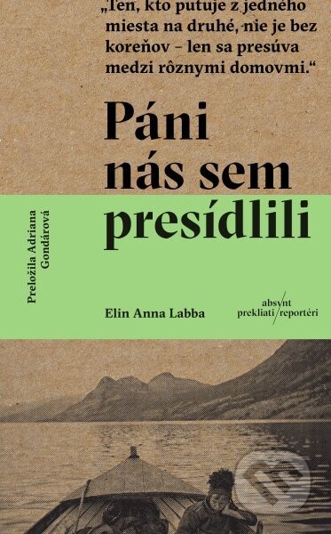 Páni nás sem presídlili - Elin Anna Labba