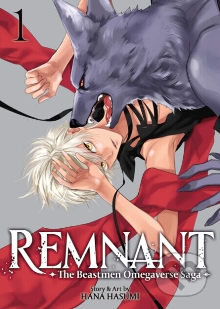 Remnant: The Beastmen Omegaverse Saga Vol. 1 - Hana Hasumi