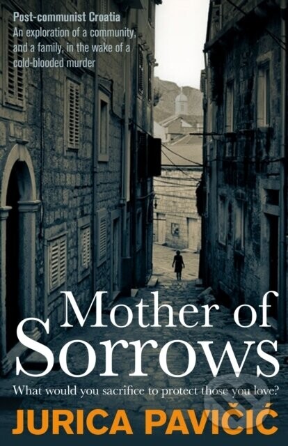 Mother of Sorrows - Jurica Pavicic