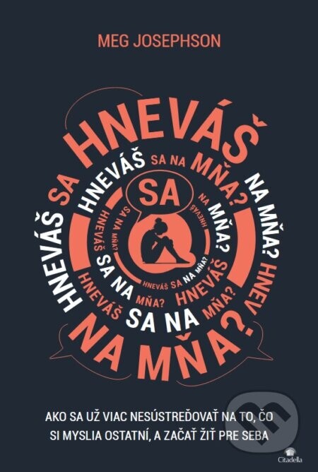 Hneváš sa na mňa? - Meg Josephson