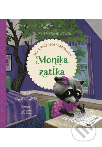Monika zatĺka - Edward T. Welch