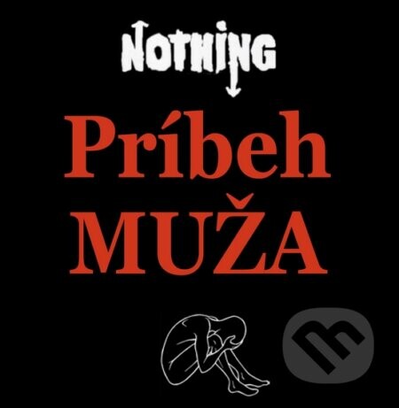 Nothing: Príbeh muža