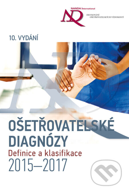 Ošetřovatelské diagnózy (Definice a klasifikace 2015-2017)