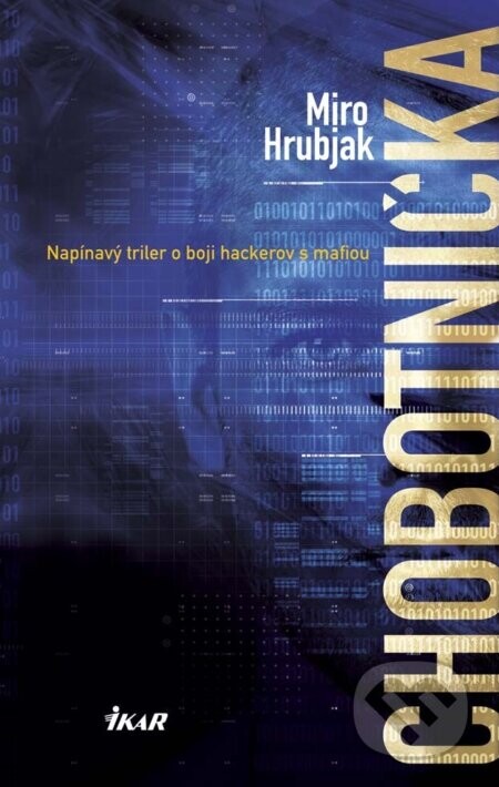 Chobotnička (Napínavý triler o boji hackerov s mafiou)