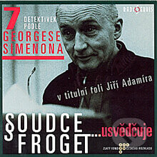 Soudce Froget usvědčuje - Georges Simenon