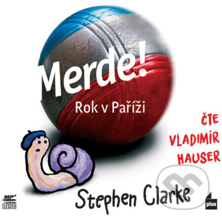 Merde! Rok v Paříži - Stephen Clarke