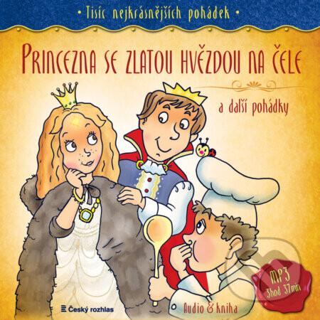 Princezna se zlatou hvězdou na čele a další pohádky