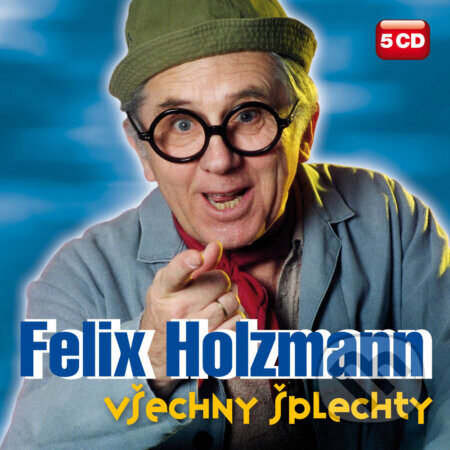 Všechny šplechty (komplet) - Felix Holzmann