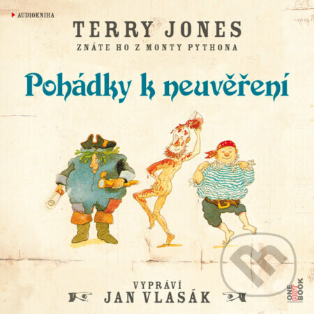 Pohádky k neuvěření - Terry Jones