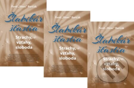 3 x Šlabikár šťastia 4 (Balíček) - Pavel Hirax Baričák
