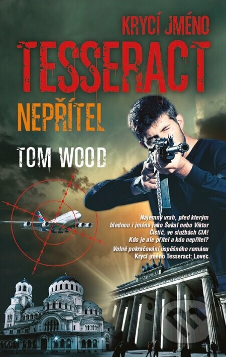 Krycí jméno Tesseract: Nepřítel - Tom Wood