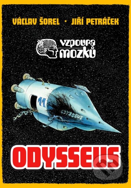 Vzpoura mozků: Odysseus (komiks) - Václav Šorel, Jiří Petráček (ilustrátor)
