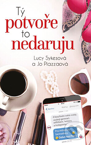 Tý potvoře to nedaruju - Lucy Sykes, Jo Piazza