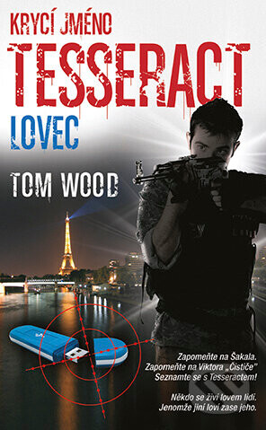 Krycí jméno Tesseract: Lovec - Tom Wood