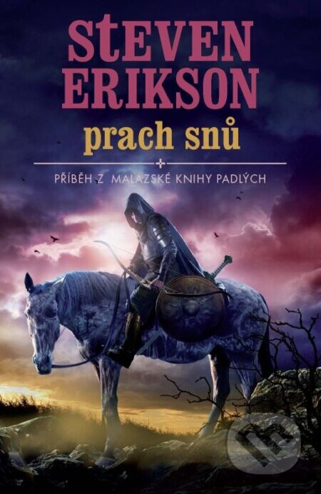 Prach snů - Steven Erikson