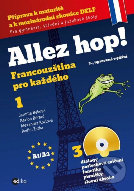 Allez hop! 1 (Francouzština pro každého) - Alexandra Kozlová, Jarmila Beková, Marion Bérard, Radim Žatka