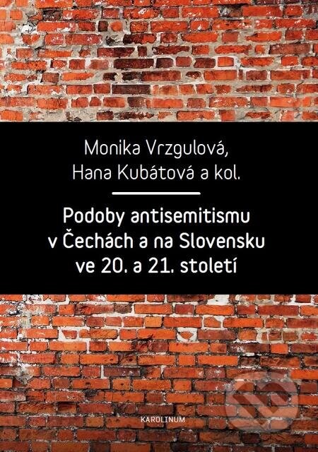 Podoby antisemitismu v Čechách a na Slovensku v 20. a 21. století