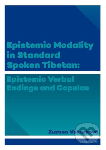 Epistemic modality in spoken standard Tibetian: epistemic verbal endings and copulas