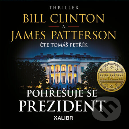 Pohřešuje se prezident - Bill Clinton,James Patterson