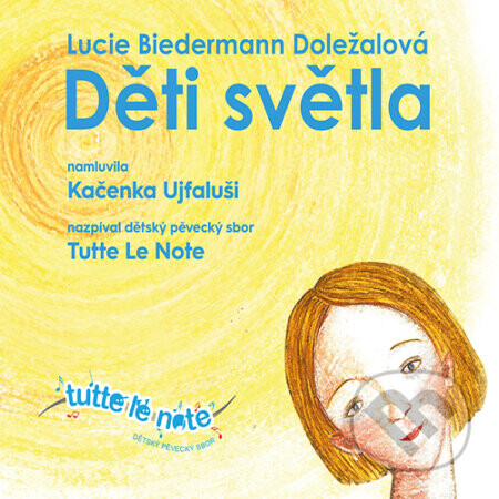 Děti světla - Lucie Biedermann Doležalová