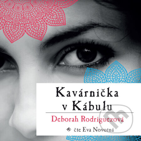 Kavárnička v Kábulu - Deborah Lynn Rodriguez