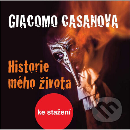 Historie mého života - Giacomo Casanova