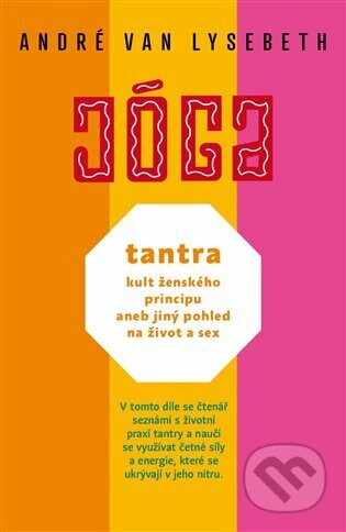 Tantra, kult ženského principu aneb jiný pohled na život a sex