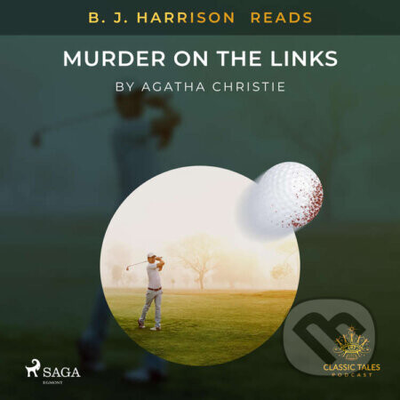 B. J. Harrison Reads Murder on the Links (EN) - Agatha Christie