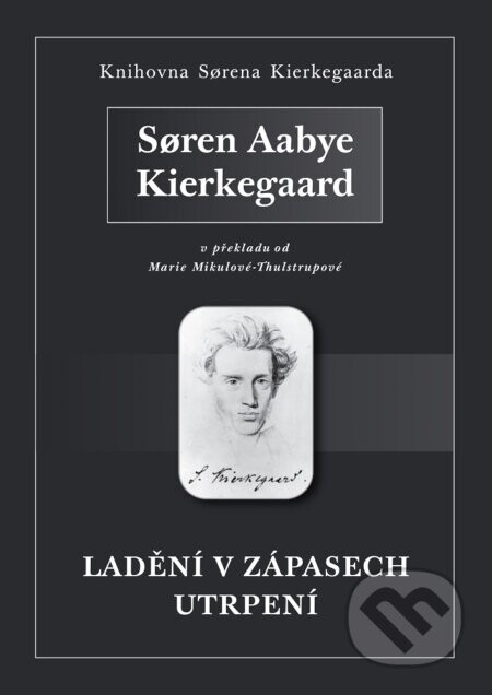 Ladění v zápasech utrpení - S?ren Kierkegaard