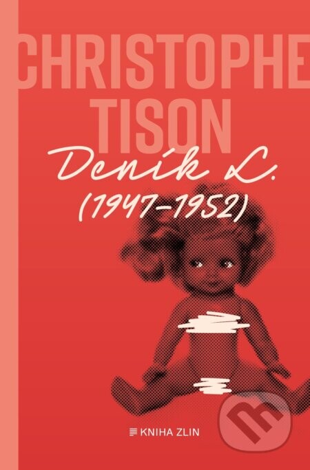 Deník L. ((1947–1952)) - Christophe Tison