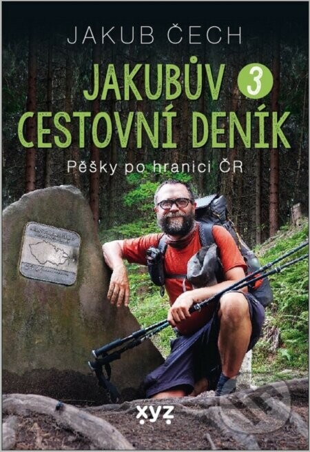 Jakubův cestovní deník 3 (Pěšky po hranici ČR) - Jakub Čech