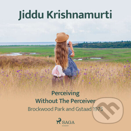 Perceiving Without the Perceiver – Brockwood Park and Gstaad 1975 (EN)