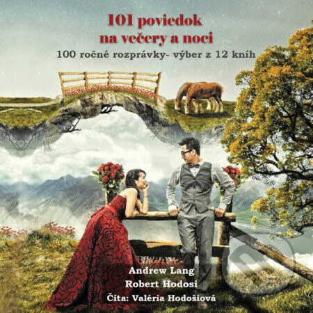 101 poviedok na večery a noci KOMPLET - Róbert Hodoši,Andrew Lang