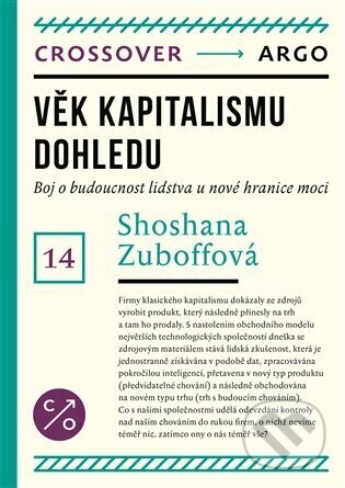 Věk kapitalismu dohledu (Boj o budoucnost lidstva u nové hranice moci)