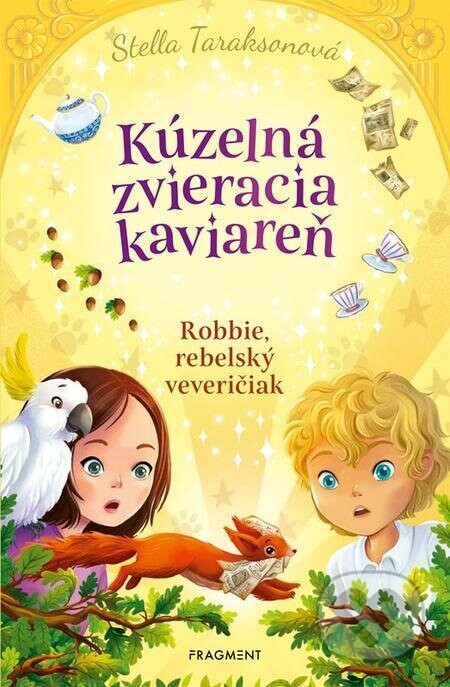 Kúzelná zvieracia kaviareň 3 (Robbie, rebelský veveričiak)