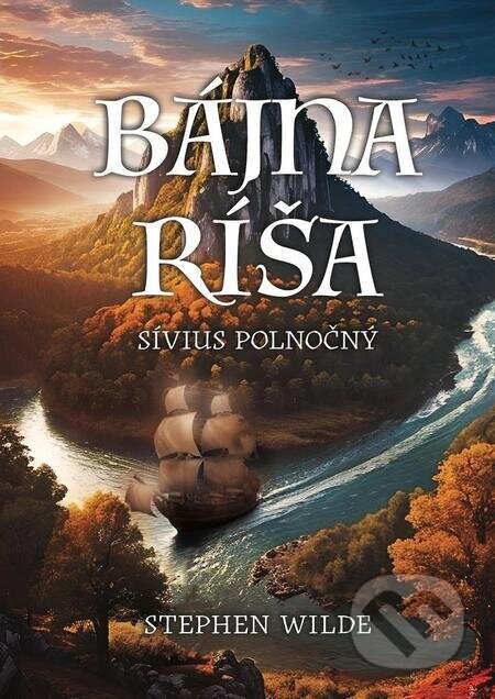 Bájna ríša (Sívius Polnočný) - Stephen Wilde