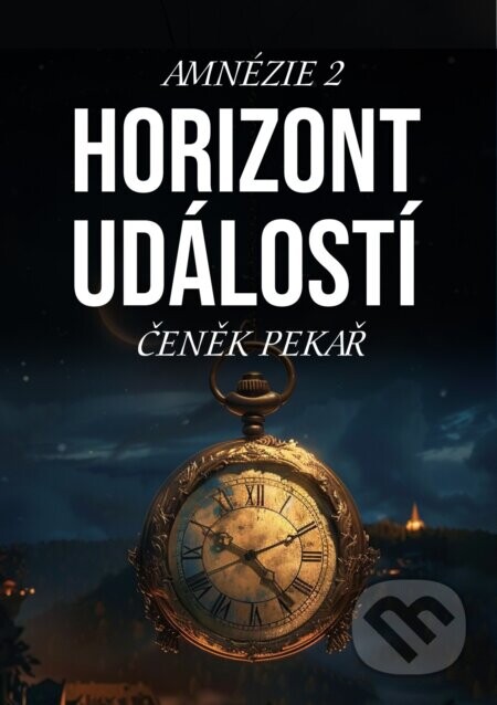 Amnézie 2 (Horizont událostí) - Čeněk Pekař