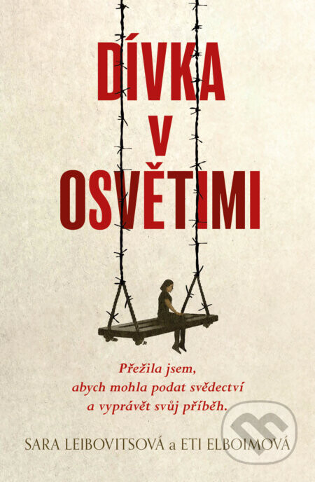 Dívka v Osvětimi - Sara Leibovitsová, Eti Elboimová