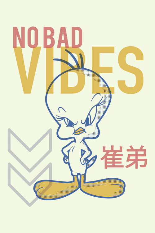 Europosters Plakát, Obraz - Tweety - No bad vibes, 26.7 × 40 cm