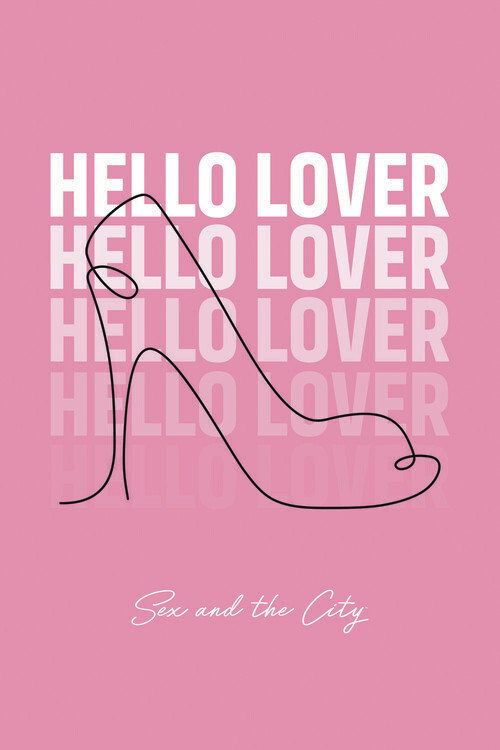 Europosters Plakát, Obraz - Sex and The City - Hello lover, 26.7 × 40 cm