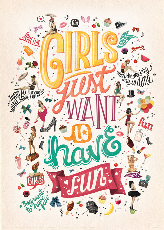 Nour Tohme Plakát, Obraz - Girls Just Want to Have Fun, Nour Tohme, 30 × 40 cm