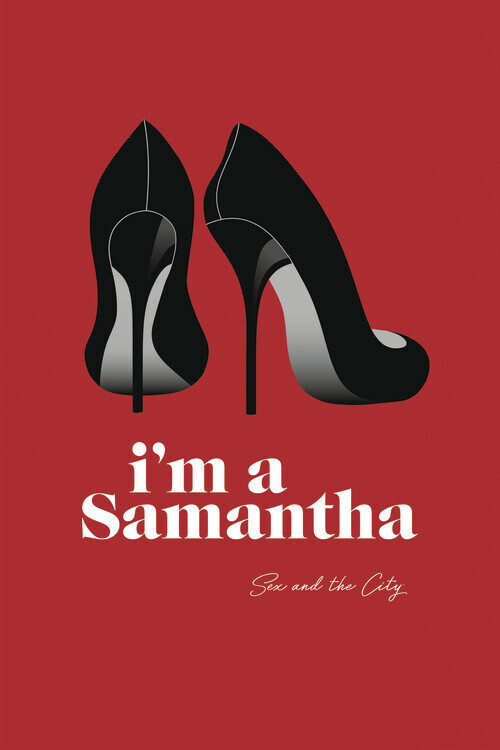 Europosters Plakát, Obraz - Sex and The City - Im a Samantha, 26.7 × 40 cm