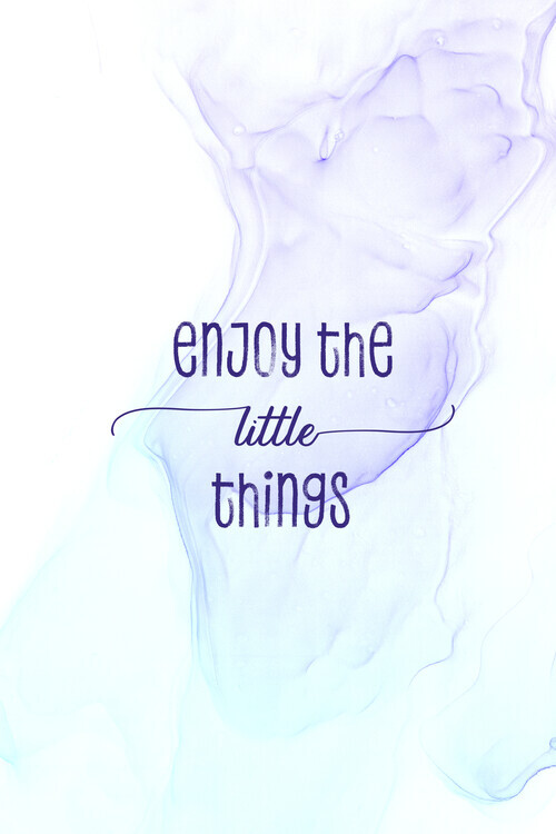 Melanie Viola Plakát, Obraz - Enjoy the little things | floating colors, Melanie Viola, 26.7 × 40 cm