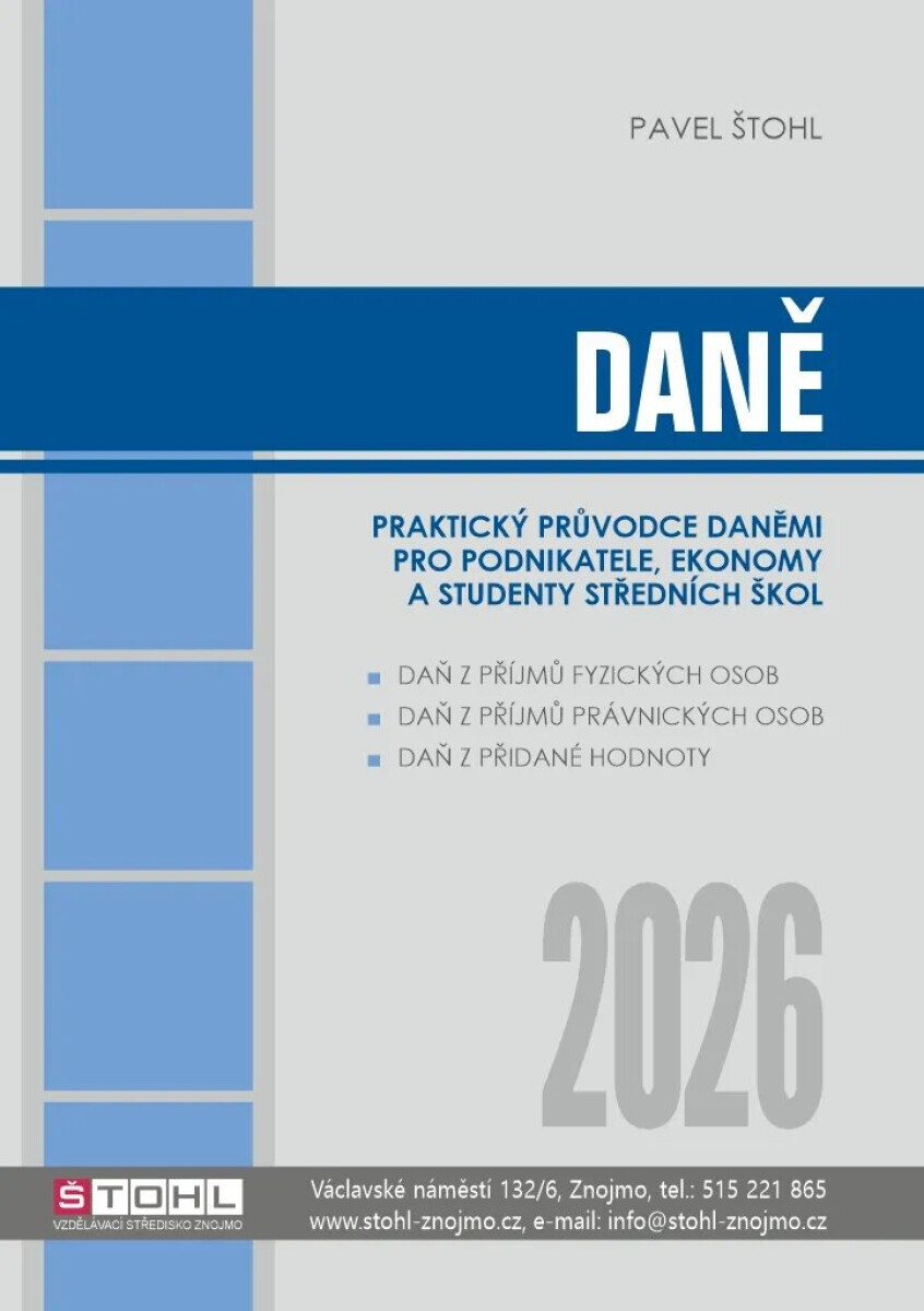 Daně - praktický průvodce daněmi 2026 - Pavel Štohl