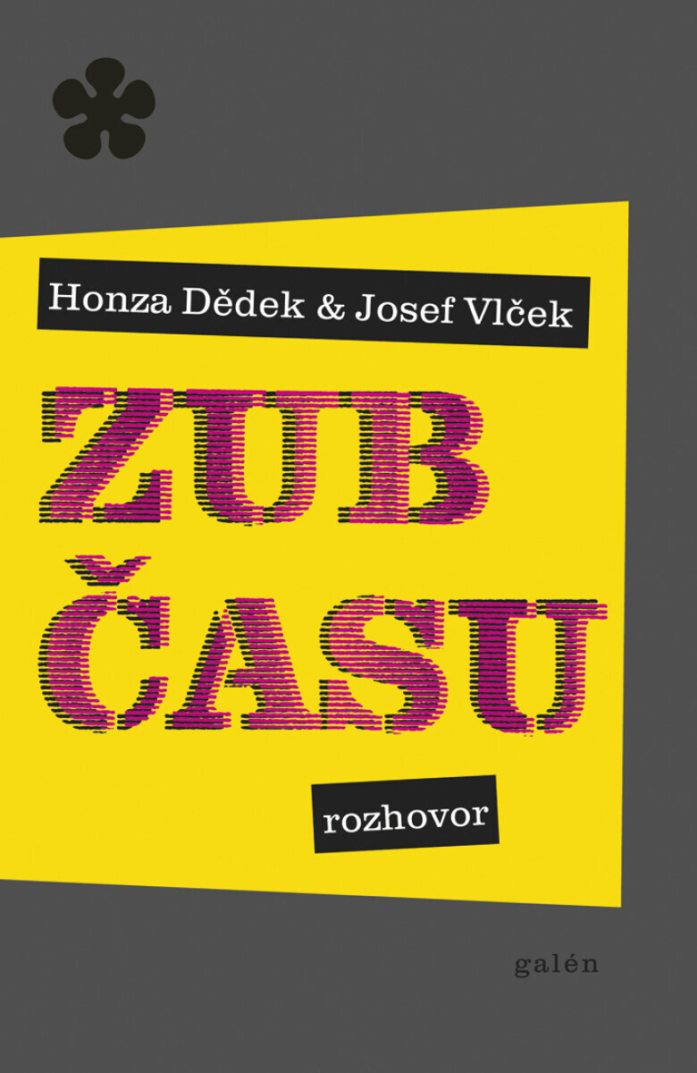 Zub času - Honza Dědek, Josef Vlček