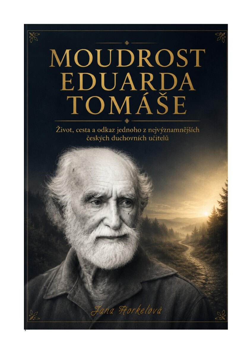 Moudrost Eduarda Tomáše - Jana Horkelová