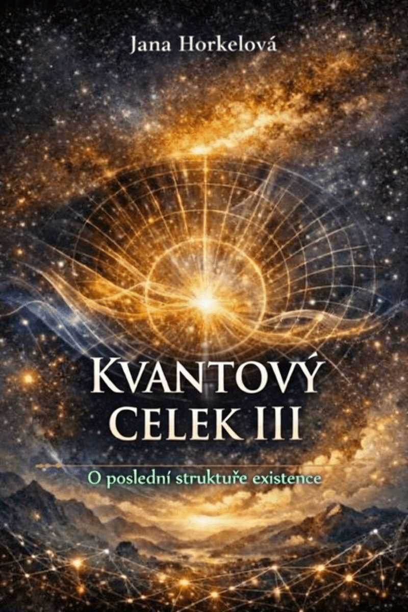 KVANTOVÝ CELEK III  - Jana Horkelová
